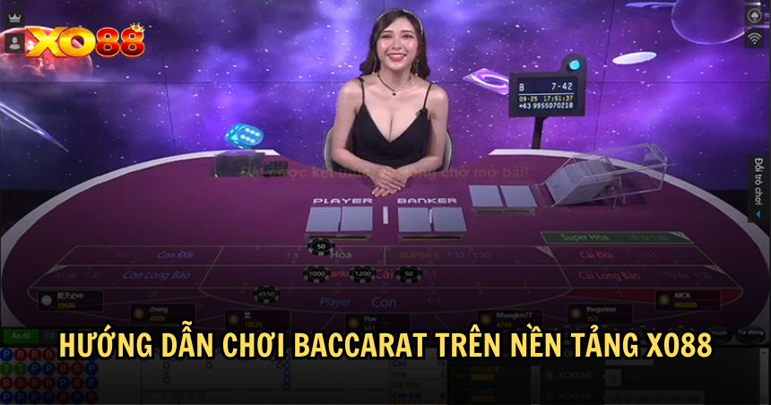 Tham gia chơi Baccarat XO88 theo các bước sau